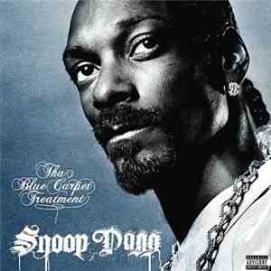 Snoop Dogg - Tha Blue Carpet Treatment
