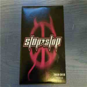 Stop Stop - 2010-2016