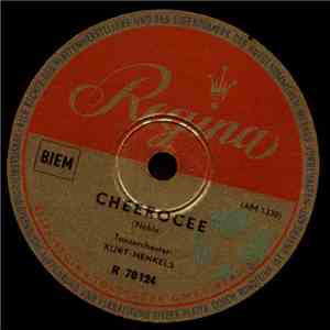 Tanzorchester Kurt Henkels - Cheerocee / Come Back To Sorrento