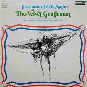 The Camarata Contemporary Chamber Group, Erik Satie - The Music Of Eric Sat ...