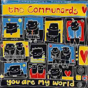 The Communards - You Are My World