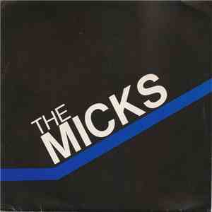 The Micks - I Want To Be With You