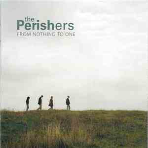 The Perishers - From Nothing To One