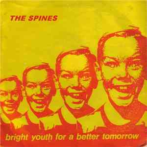 The Spines - Bright Youth for a Better Tomorrow
