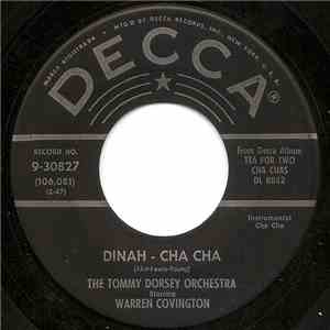 The Tommy Dorsey Orchestra Starring Warren Covington - Dinah - Cha Cha / I Still Get Jealous - Cha Cha