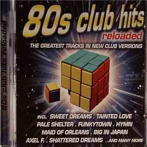 Various - 80s Club Hits Reloaded