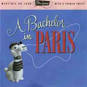 Various - A Bachelor In Paris