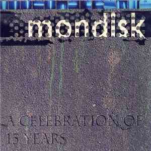 Various - Mondisk - A Celebration Of 13 Years