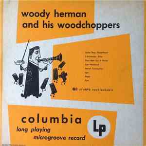 Woody Herman And His Woodchoppers - Woody Herman And His Woodchoppers
