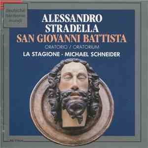 Alessandro Stradella, La Stagione, Michael Schneider  - San Giovanni Battis ...