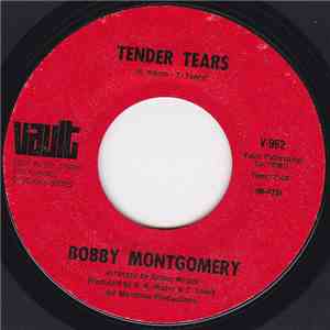 Bobby Montgomery  - Tender Tears / Time Brings About A Change