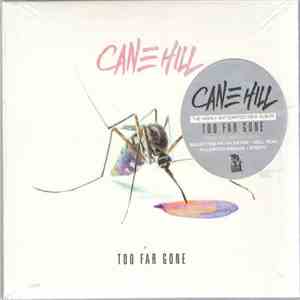 Cane Hill - Too Far Gone