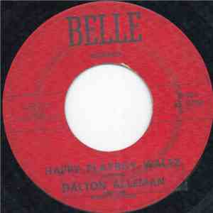 Dalton Alleman And The Happy Playboys - Happy Playboy Waltz