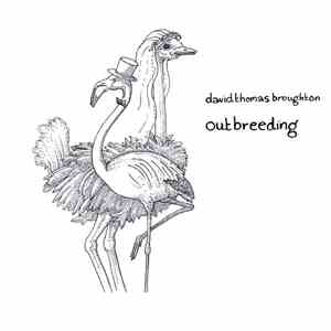 David Thomas Broughton - Outbreeding