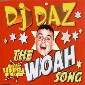 DJ Daz  - The Woah Song