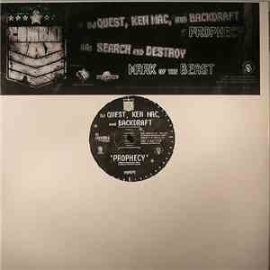 DJ Quest, Ken Mac And Backdraft  / Search & Destroy  - Prophecy / Mark Of T ...