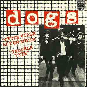 Dogs - Cette Ville Est Un Enfer