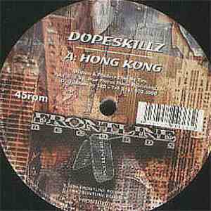Dope Skillz - Hong Kong / Break The Loop Part 2