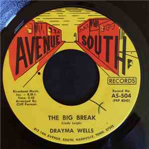 Drayma Wells - The Big Break