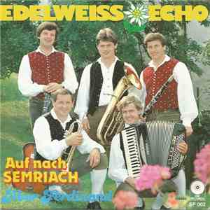 Edelweiss Echo - Auf Nach Semriach