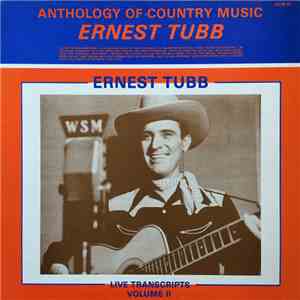 Ernest Tubb - Live Transcripts Vollume II