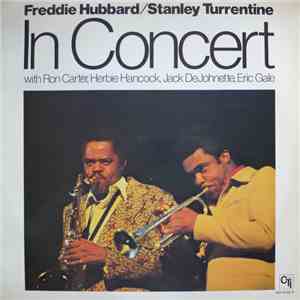 Freddie Hubbard / Stanley Turrentine - In Concert