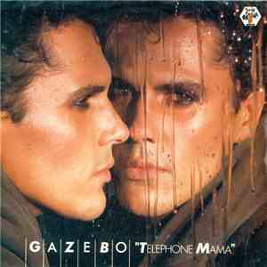 Gazebo - Telephone Mama