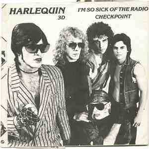 Harlequin 3D - I'm So Sick Of The Radio / Check Point