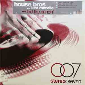 House Bros. - Feel Like Dancin'
