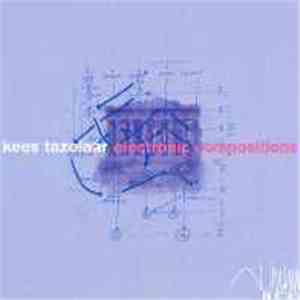 Kees Tazelaar - Electronic Compositions