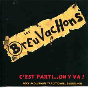 Les Breuvachons - C'Est Parti...On Y Va!
