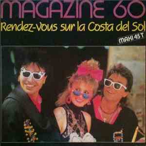 Magazine 60 - Rendez-Vous Sur La Costa Del Sol (D.J./U.S. Special Remix)