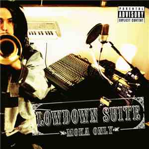 Moka Only - Lowdown Suite