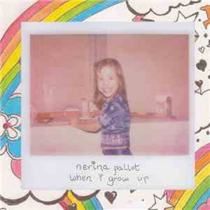 Nerina Pallot - When I Grow Up