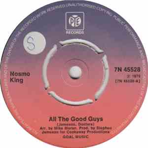 Nosmo King - All The Good Guys