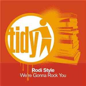 Rodi Style - We're Gonna Rock You