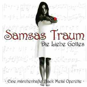 Samsas Traum - Die Liebe Gottes: Eine Märchenhafte Black Metal Operette