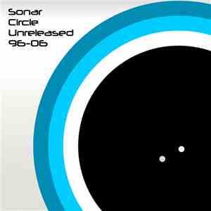 Sonar Circle - Unreleased 96-06 Part 1