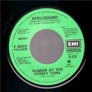 Spellbound  - Rumor At The Honky Tonk