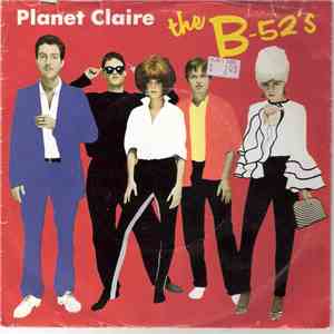 The B-52's - Planet Claire
