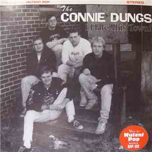 The Connie Dungs - I Hate This Town!