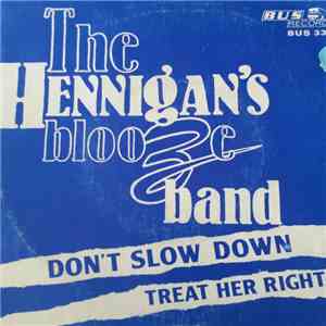 The Hennigan's Blooze Band - Don't Slow Down