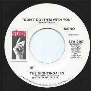 The Nightingales  - Don't Do It/I'm With You