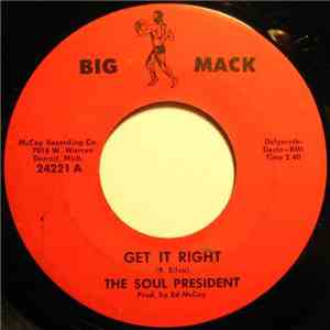 The Soul President - Get It Right / Got To Have It