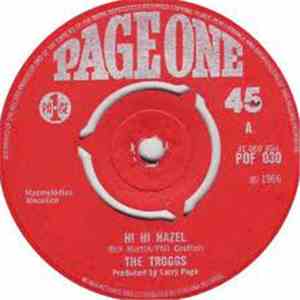 The Troggs - Hi Hi Hazel