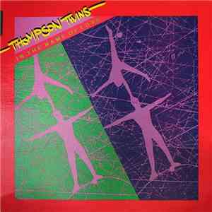 Thompson Twins - In The Name Of Love