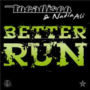 Tocadisco & Nadia Ali - Better Run