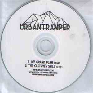 Urbantramper - My Grand Plan / The Clown's Smile