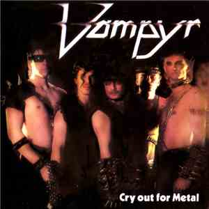 Vampyr - Cry Out For Metal