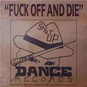 Various - Fuck Off And Die